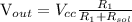 \dispmath{V_{out} = V_{cc} \frac{R_1}{R_1 + R_{sol}}}\;
